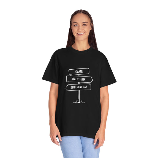 Anxiety Humor Graphic T-shirt | Same, Overthink, Different Day | Model Wearing Shirt 2 | FRONT MODEL | Black